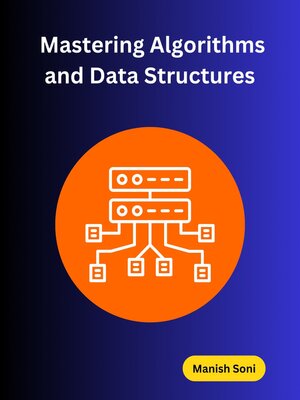 cover image of Mastering Algorithms and Data Structures